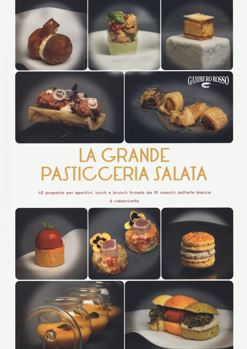 La Grande Pasticceria Salata di Gambero Rosso – Recensione