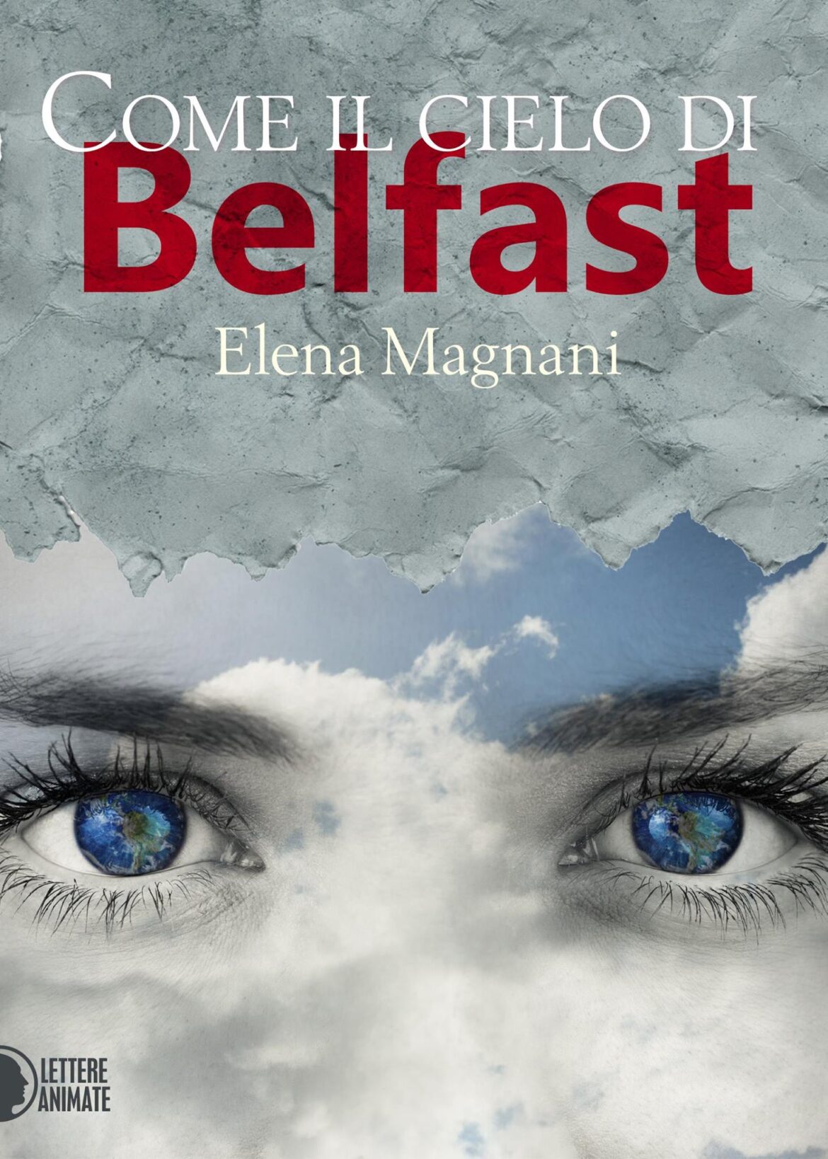 Come Il Cielo Di Belfast di Elena Magnani – Recensione