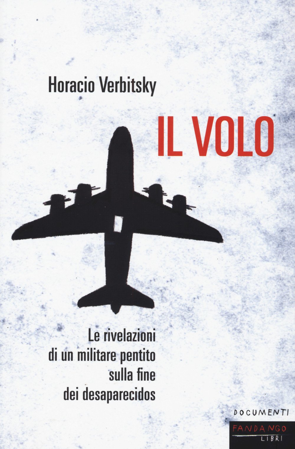 Il Volo di Horacio Verbitsky – Recensione