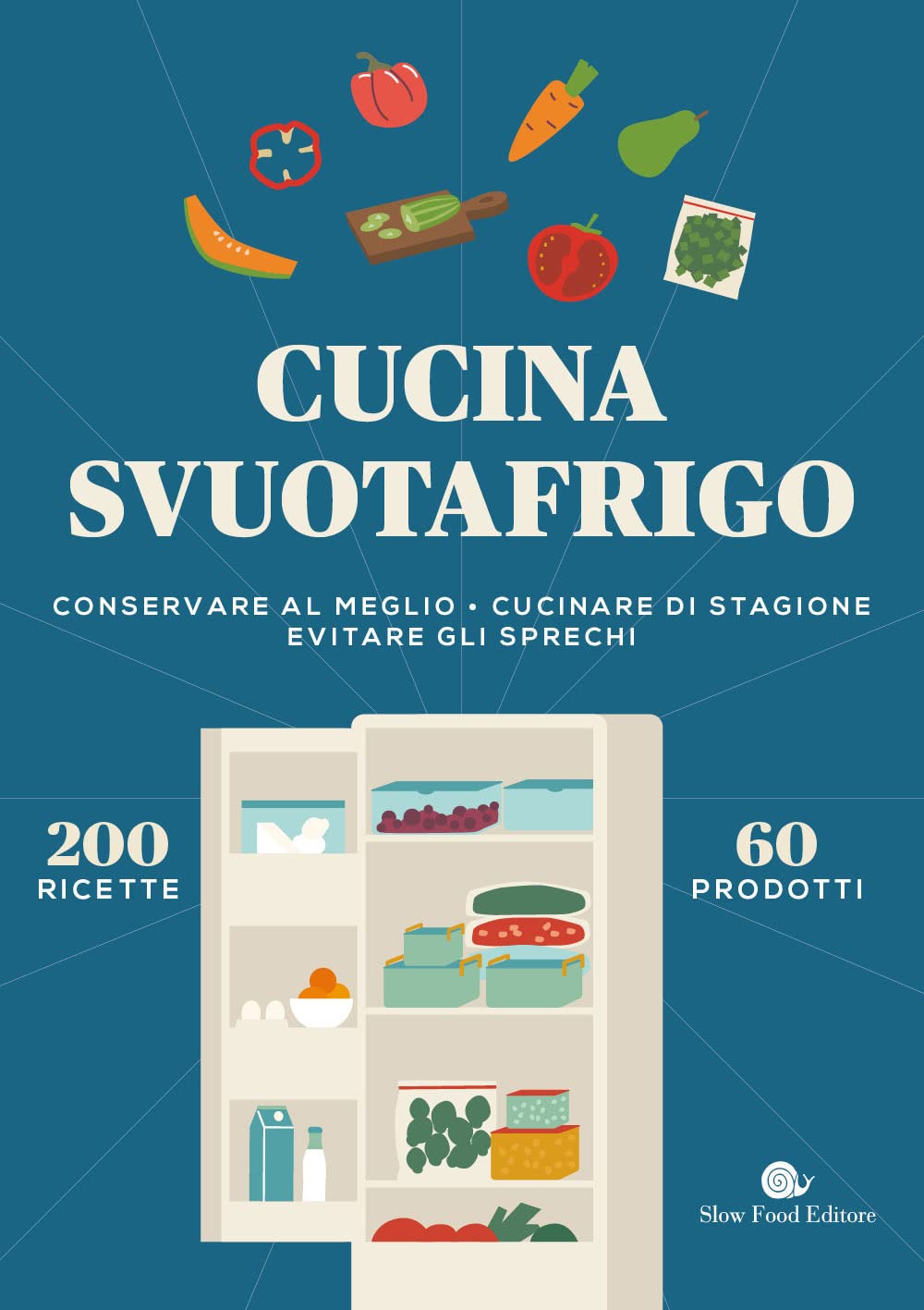 Cucina Svuotafrigo di Slow Food Editore – Recensione