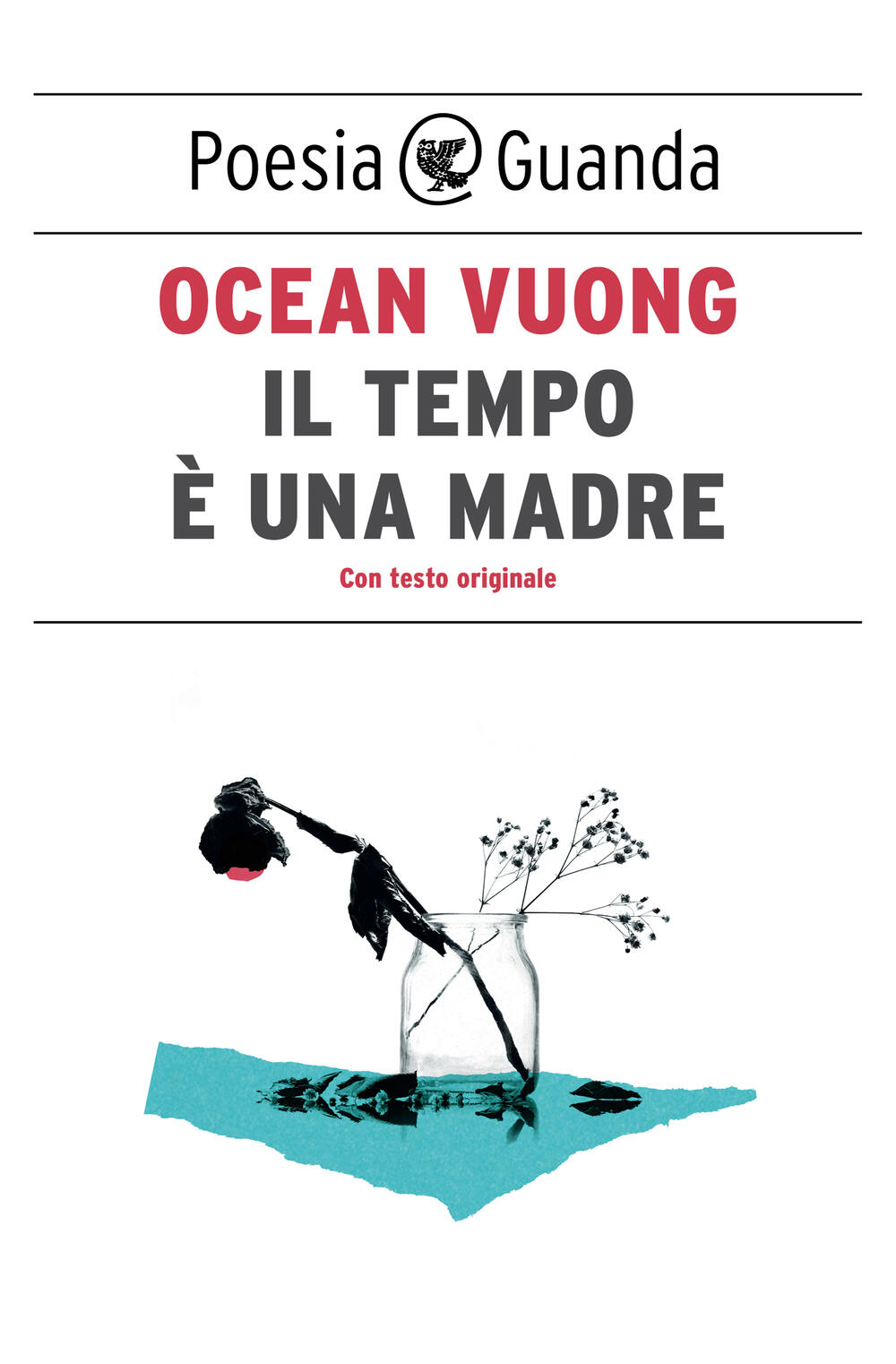 Il Tempo è Una Madre di Ocean Vuong – Recensione