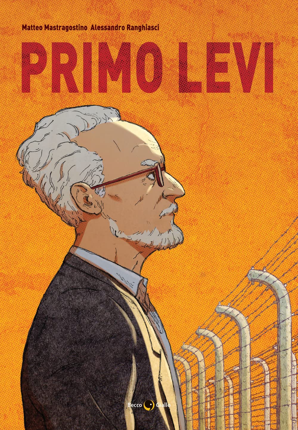 Primo Levi di M. Mastragostino e A. Ranghiasci – Recensione