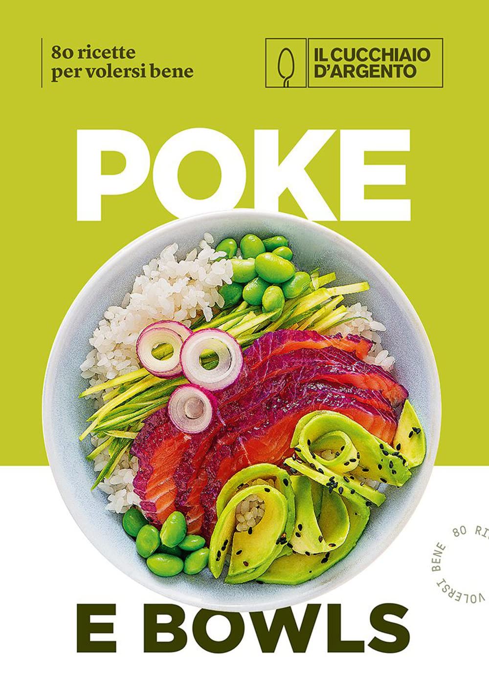 Poke E Bowls Per Volersi Bene di Il Cucchiaio D’Argento – Recensione