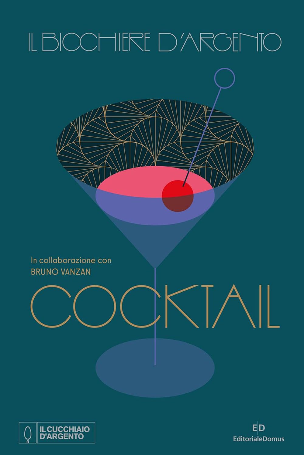 Cocktail di Il Cucchiaio D’Argento – Recensione