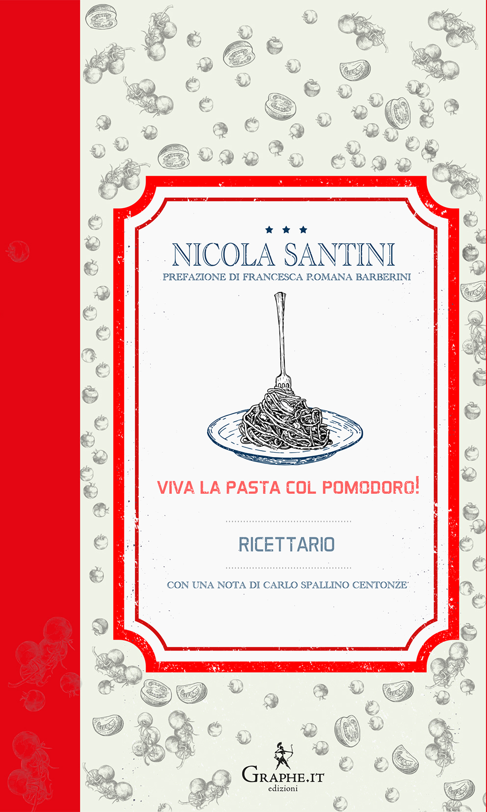 Viva La Pasta Col Pomodoro!