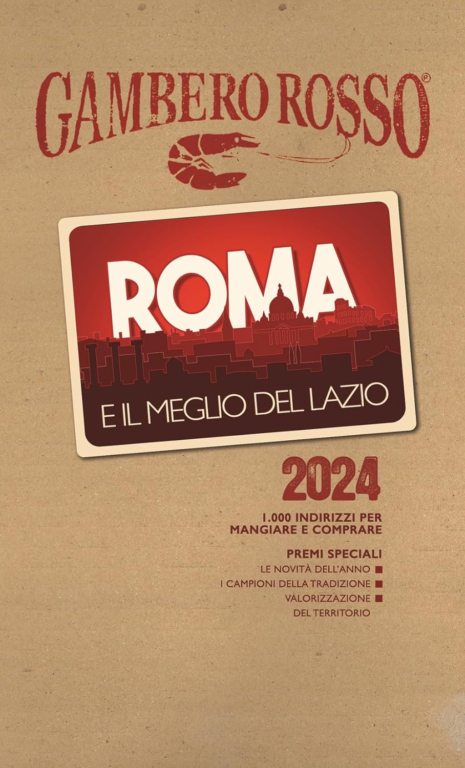 Roma E Il Meglio Del Lazio 2024 del Gambero Rosso – Recensione