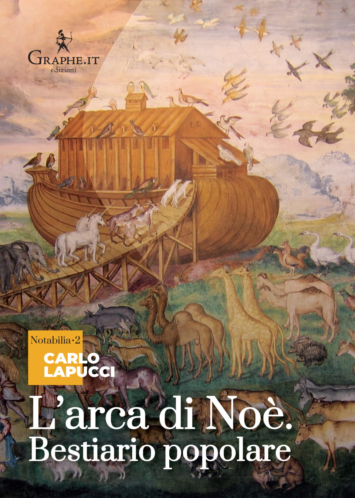 L’Arca di Noè, Bestiario Popolare di Carlo Lapucci – Recensione