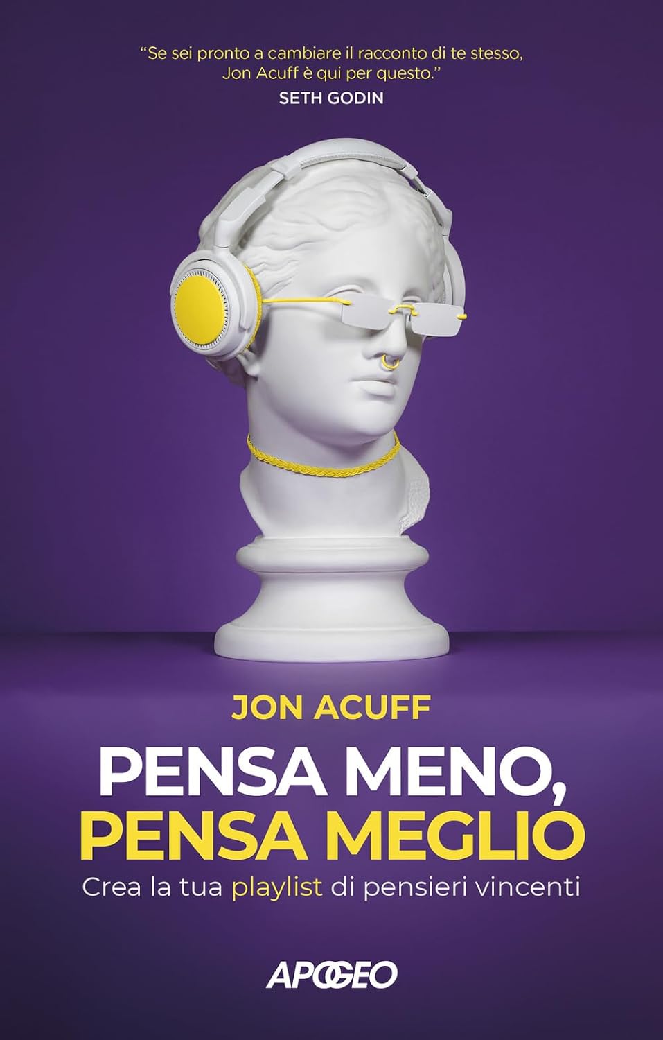 Pensa Meno Pensa Meglio di Jon Acuff – Recensione