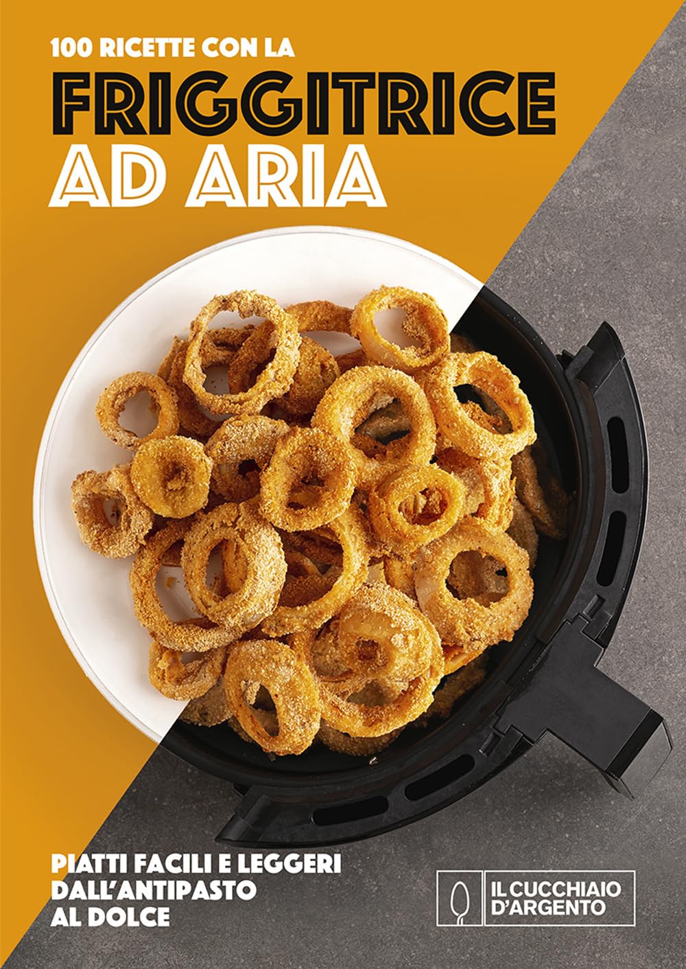 100 Ricette Con La Friggitrice Ad Aria – Recensione