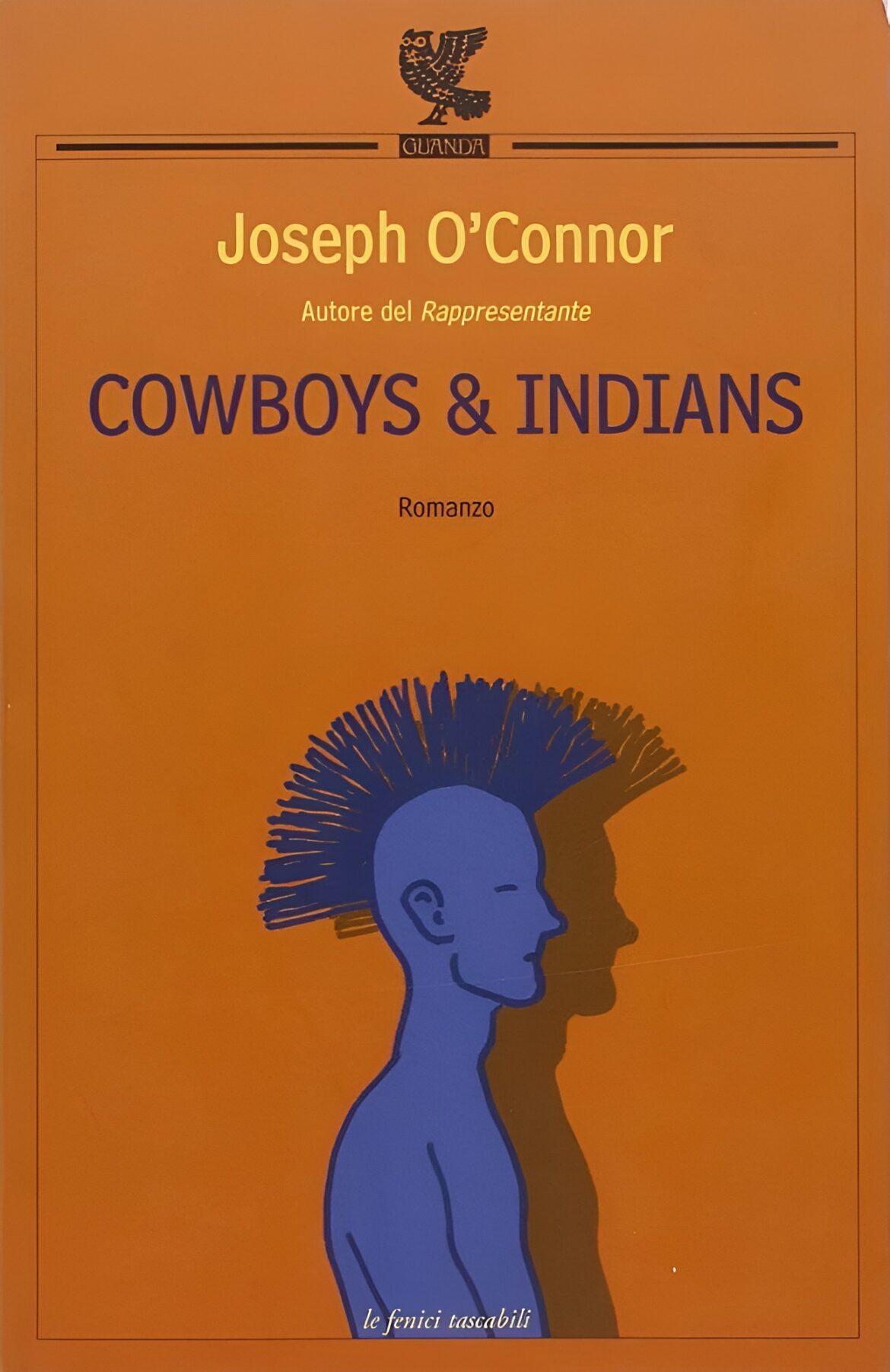 Cowboys & Indians di Joseph O’Connor – Recensione