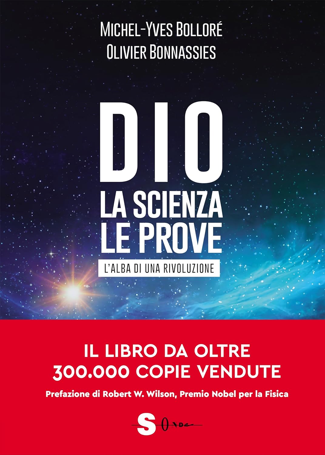 Dio La Scienza Le Prove di Michel-Yves Bolloré e Olivier Bonnassies – Recensione