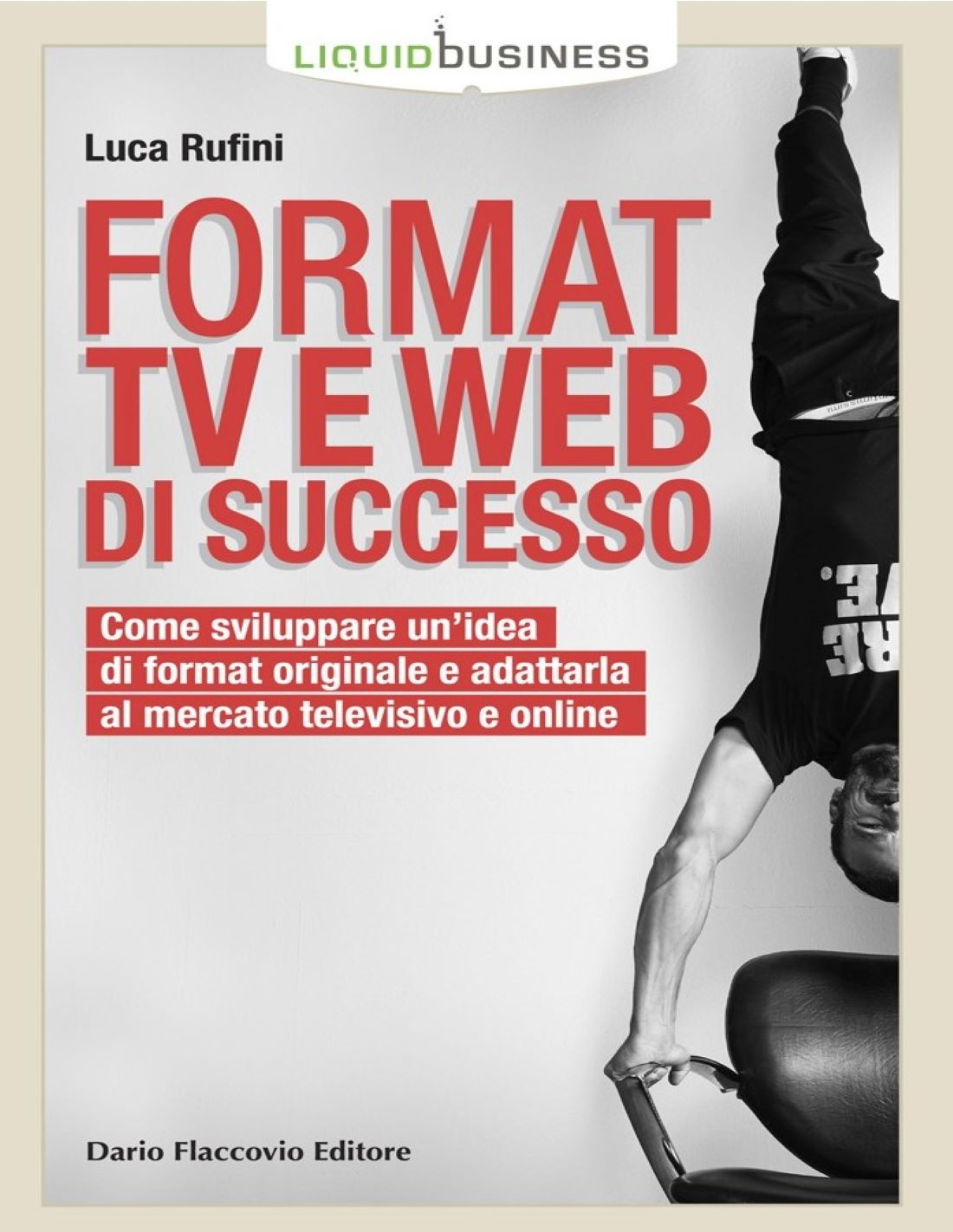 Format Tv E Web Di Successo di Luca Rufini – Recensione