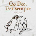 Go Deo. Per sempre Recensioni