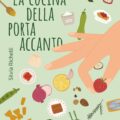 La Cucina Della Porta Accanto