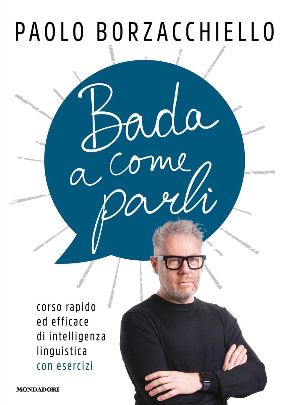 Bada A Come Parli di Paolo Borzacchiello – Recensione