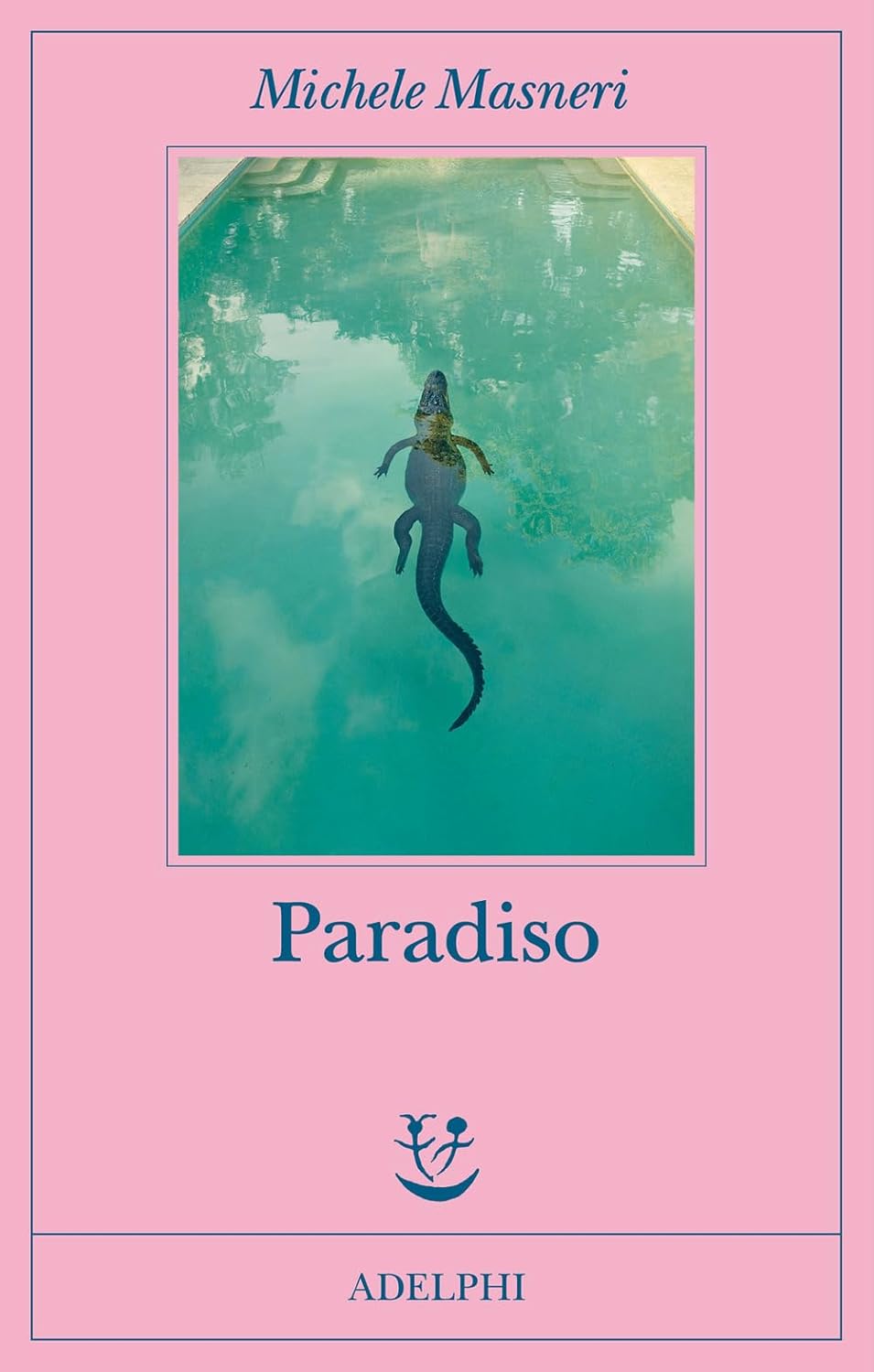 Paradiso di Michele Masneri – Recensione