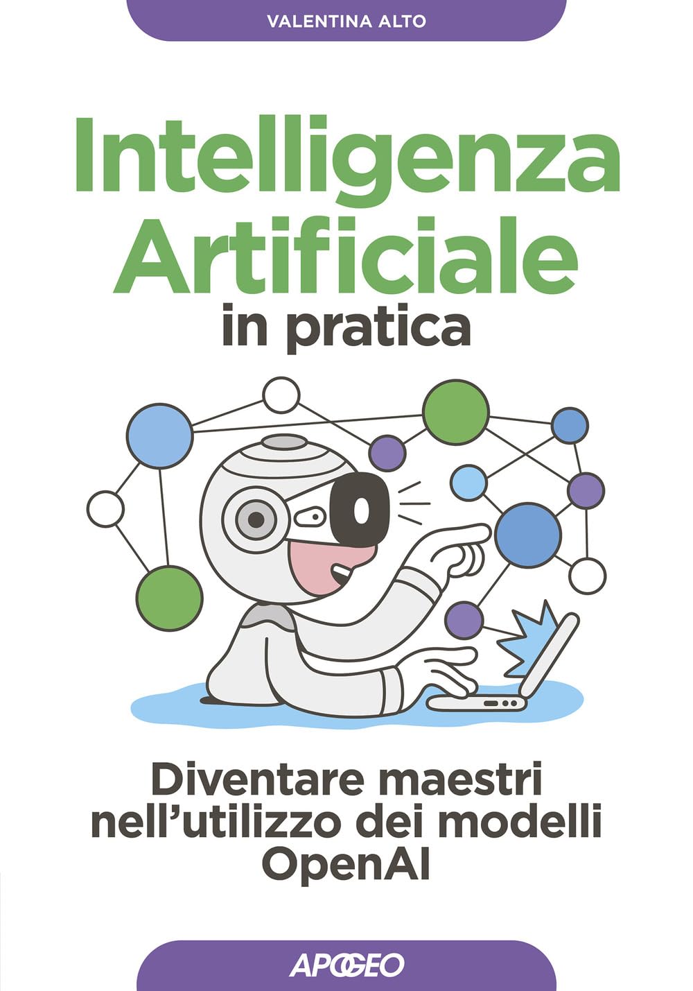 Intelligenza Artificiale In Pratica di Valentina Alto – Recensione