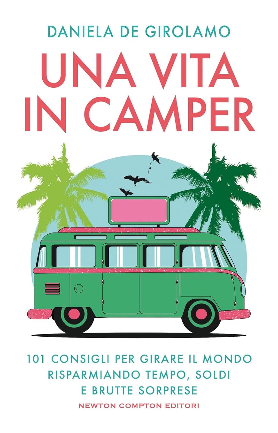 Una Vita In Camper di Daniela De Girolamo – Recensione