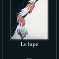 Le Lupe Recensioni
