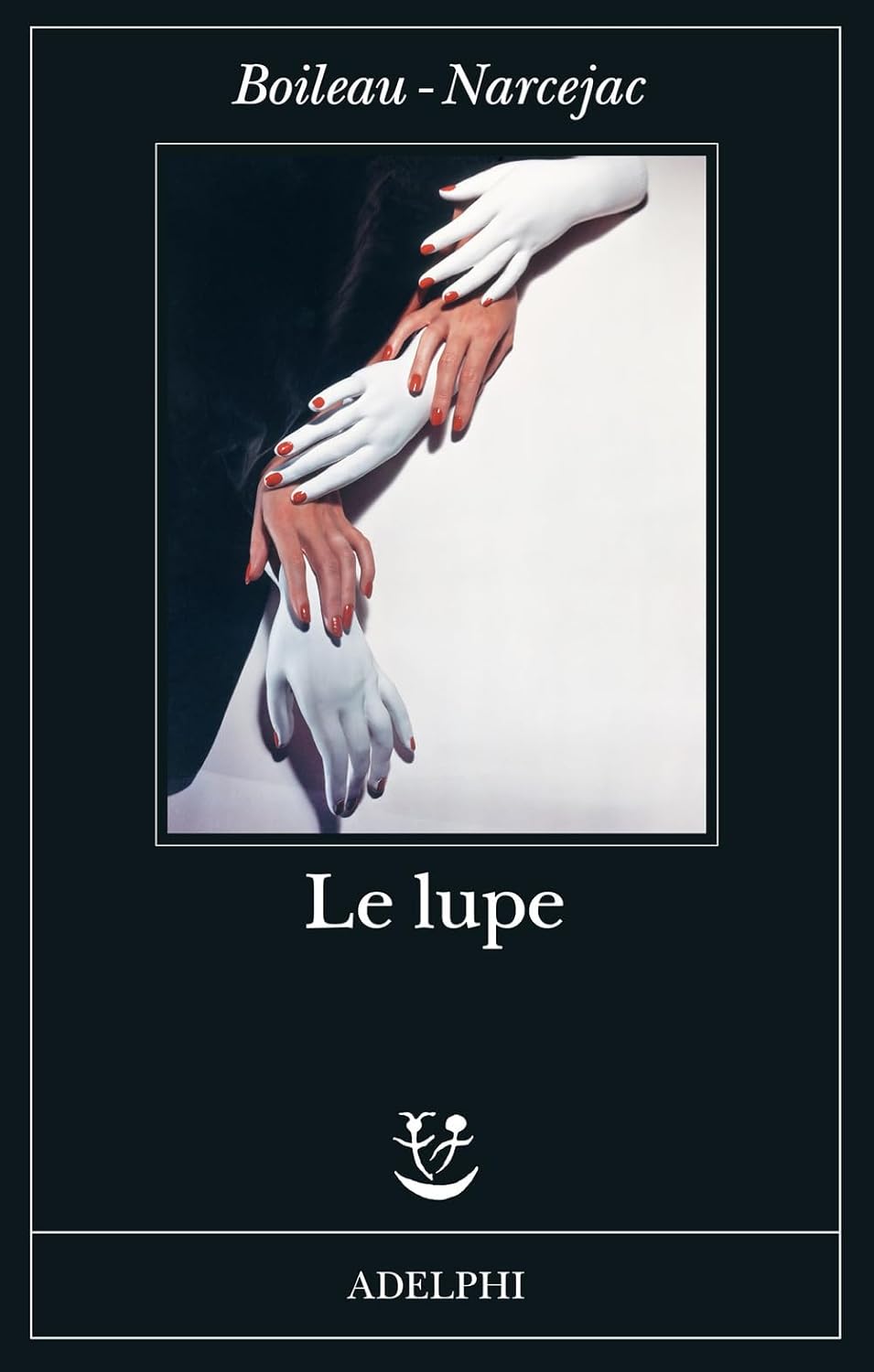 Le Lupe di Pierre Boileau e Thomas Narcejac – Recensione
