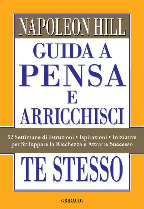 Guida A Pensa E Arrichisci Te Stesso Recensioni