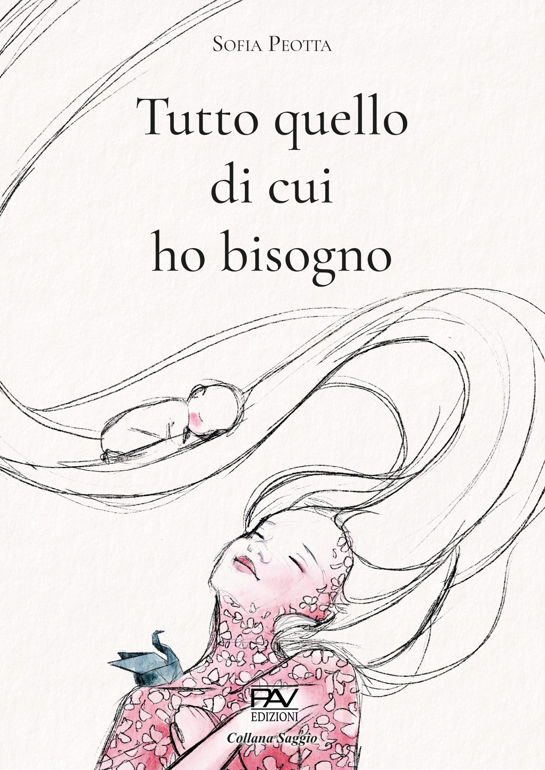 Tutto Quello Di Cui Ho Bisogno di Sofia Peotta – Recensione