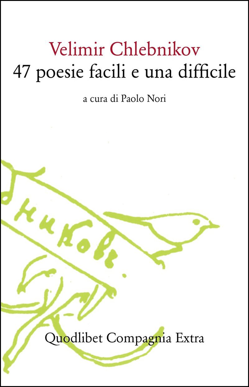 47 Poesie Facili E Una Difficile – Velimir Chlebnikov